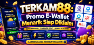 TERKAM88 Promo E-Wallet